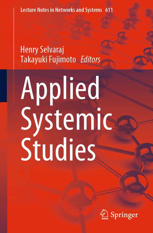 Book cover of Applied Systemic Studies (1st ed. 2023) (Lecture Notes in Networks and Systems #611)