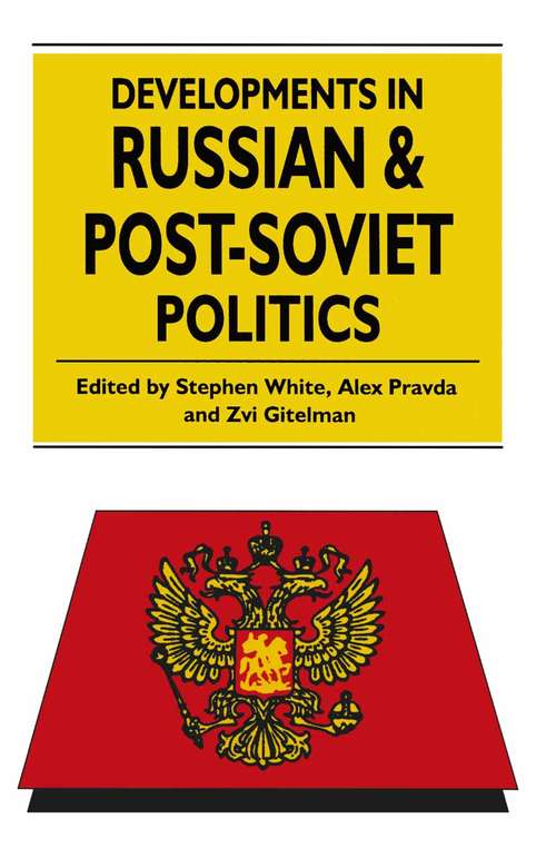 Book cover of Developments in Russian and Post-Soviet Politics (3rd ed. 1994)