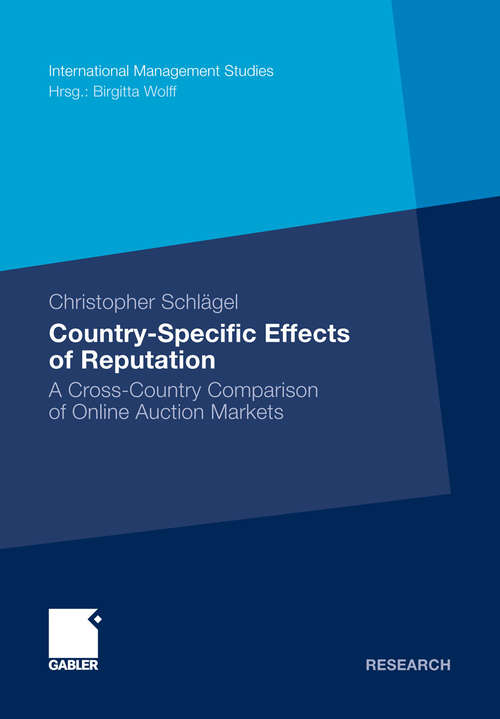 Book cover of Country-Specific Effects of Reputation: A Cross-Country Comparison of Online Auction Markets (2011) (International Management Studies)