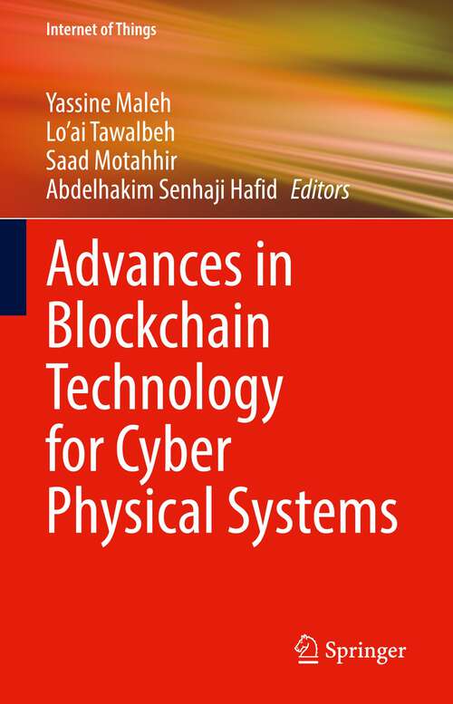 Book cover of Advances in Blockchain Technology for Cyber Physical Systems (1st ed. 2022) (Internet of Things)
