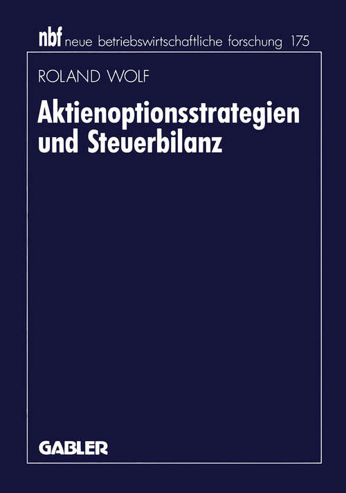 Book cover of Aktienoptionsstrategien und Steuerbilanz (1996) (neue betriebswirtschaftliche forschung (nbf) #126)