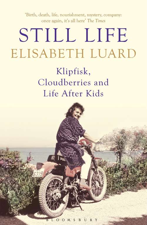 Book cover of Still Life: Klipfisk, Cloudberries and Life After Kids