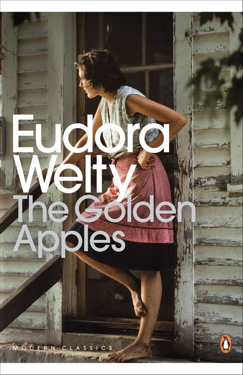 Book cover of The Golden Apples: Two Stories From "the Golden Apples" (Penguin Modern Classics Series)