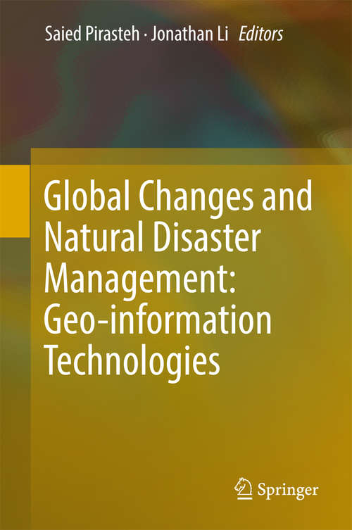 Book cover of Global Changes and Natural Disaster Management: Geo-information Technologies