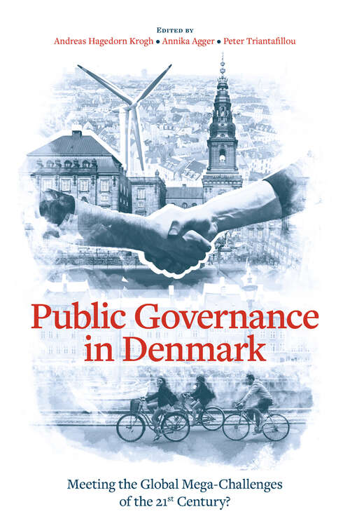 Book cover of Public Governance in Denmark: Meeting the Global Mega-Challenges of the 21st Century?