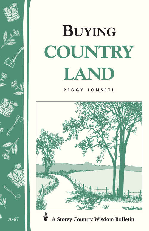 Book cover of Buying Country Land: Storey Country Wisdom Bulletin A-67 (Storey Country Wisdom Bulletin)