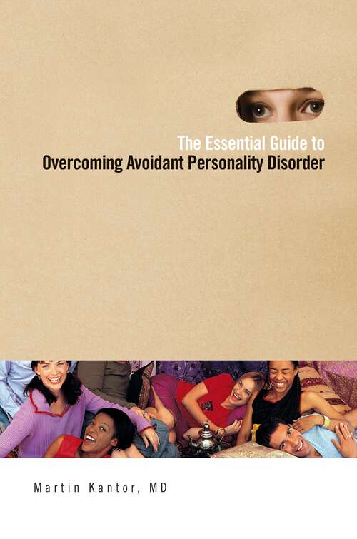 Book cover of The Essential Guide to Overcoming Avoidant Personality Disorder