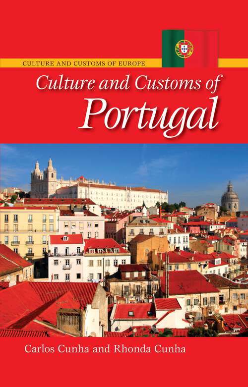 Book cover of Culture and Customs of Portugal (Culture and Customs of Europe)