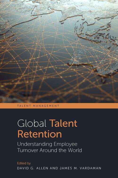 Book cover of Global Talent Retention: Understanding Employee Turnover Around the World (Talent Management)