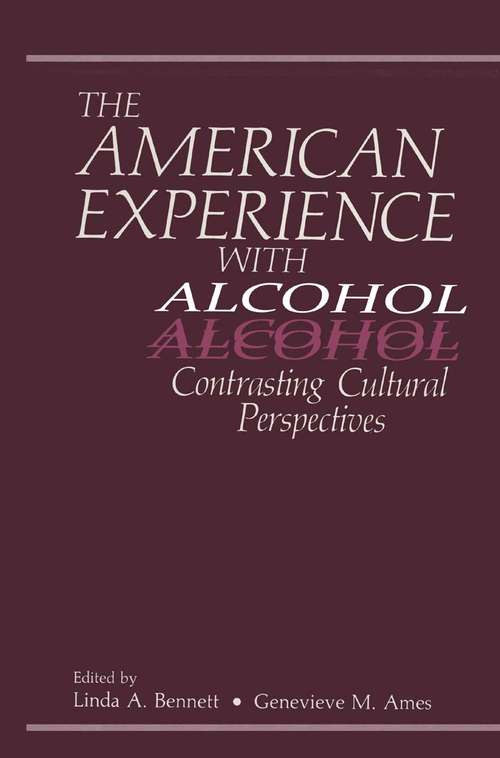 Book cover of The American Experience with Alcohol: Contrasting Cultural Perspectives (1985)