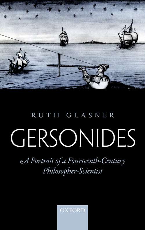 Book cover of Gersonides: A Portrait of a Fourteenth-Century Philosopher-Scientist