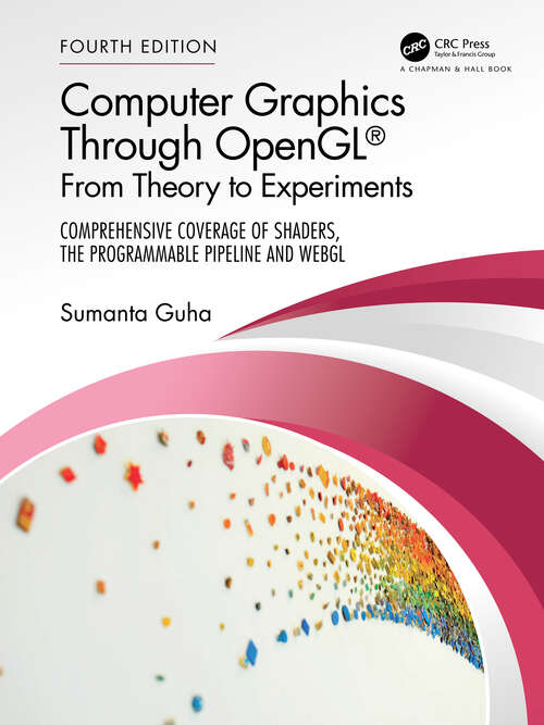 Book cover of Computer Graphics Through OpenGL®: From Theory to Experiments (4)