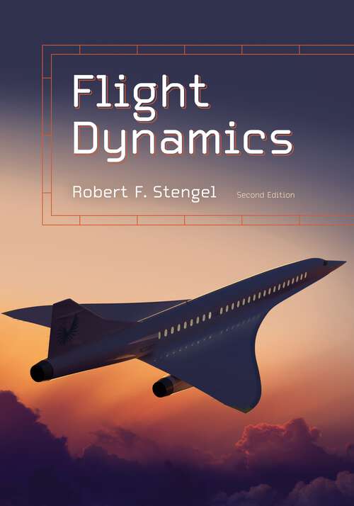 Book cover of Flight Dynamics: Second Edition