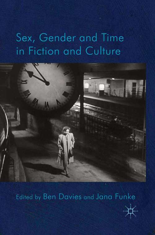 Book cover of Sex, Gender and Time in Fiction and Culture (2011)