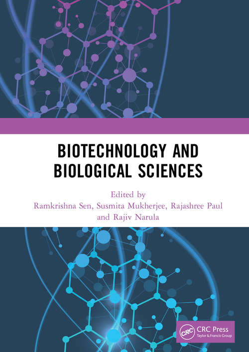 Book cover of Biotechnology and Biological Sciences: Proceedings of the 3rd International Conference of Biotechnology and Biological Sciences (BIOSPECTRUM 2019), August 8-10, 2019, Kolkata, India