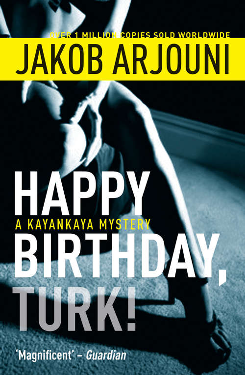 Book cover of Happy Birthday, Turk: A Kayankaya Thriller (A Kayankaya Mystery)