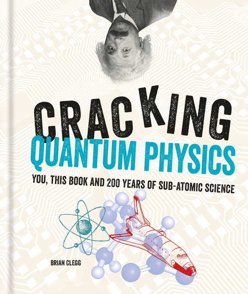 Book cover of Cracking Quantum Physics (Cracking Series)