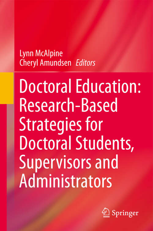 Book cover of Doctoral Education: Research-Based Strategies for Doctoral Students, Supervisors and Administrators (2011)