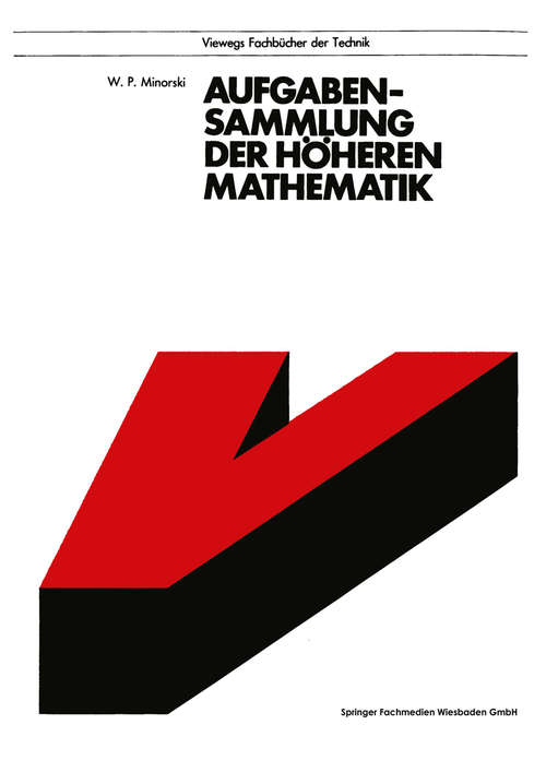 Book cover of Aufgabensammlung der höheren Mathematik: (pdf) (11. Aufl. 1988) (Viewegs Fachbücher der Technik)