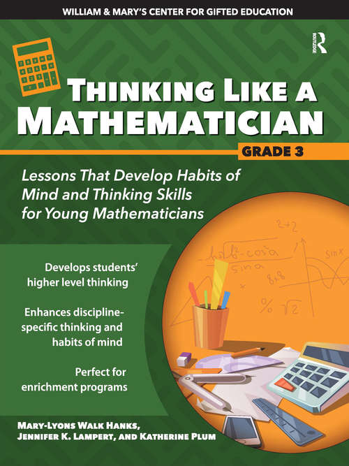 Book cover of Thinking Like a Mathematician: Lessons That Develop Habits of Mind and Thinking Skills for Young Mathematicians in Grade 3