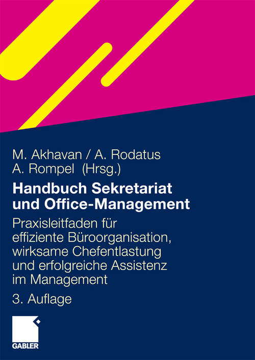 Book cover of Handbuch Sekretariat und Office Management: Der Praxisleitfaden für effiziente Büroorganisation, wirksame Chefentlastung und erfolgreiche Assistenz im Management (3. Aufl. 2010)