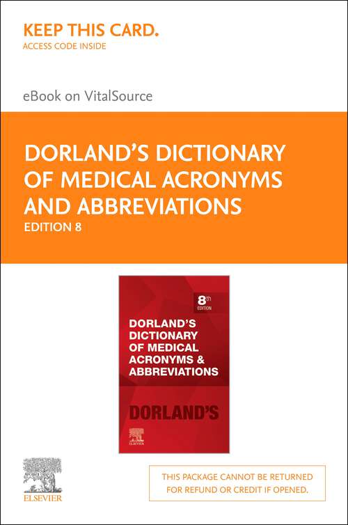 Book cover of Dorland's Dictionary of Medical Acronyms and Abbreviations - Ebook: Dorland's Dictionary of Medical Acronyms and Abbreviations - Ebook (8)