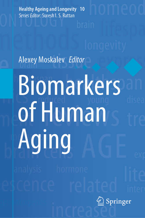 Book cover of Biomarkers of Human Aging (1st ed. 2019) (Healthy Ageing and Longevity #10)