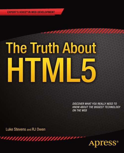 Book cover of The Truth About HTML5 (1st ed.)