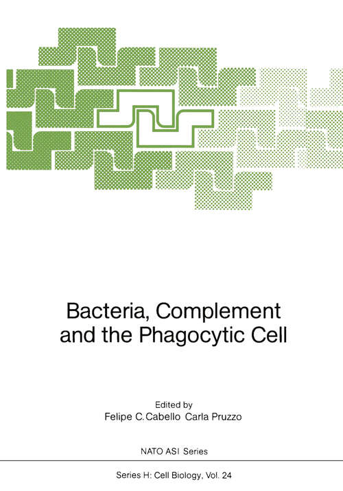 Book cover of Bacteria, Complement and the Phagocytic Cell (1988) (Nato ASI Subseries H: #24)