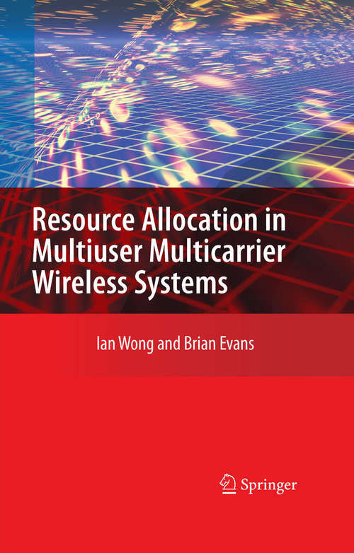 Book cover of Resource Allocation in Multiuser Multicarrier Wireless Systems (2008)