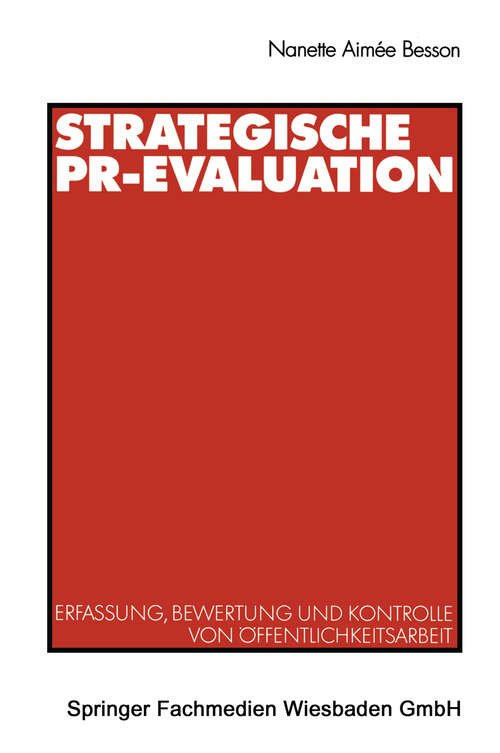 Book cover of Strategische PR-Evaluation: Erfassung, Bewertung und Kontrolle von Öffentlichkeitsarbeit (2003) (Organisationskommunikation)