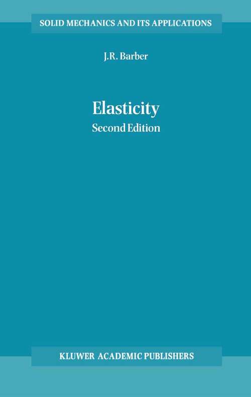 Book cover of Elasticity (2nd ed. 2004) (Solid Mechanics and Its Applications #107)