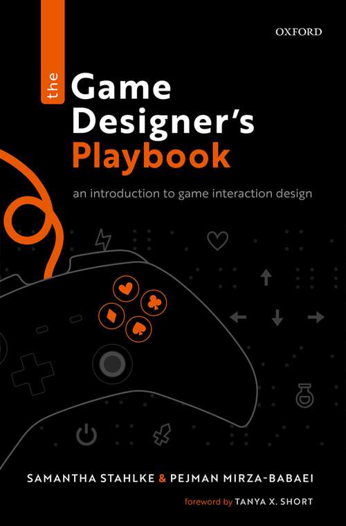Book cover of The Game Designer's Playbook: An Introduction to Game Interaction Design