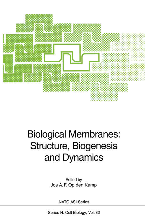 Book cover of Biological Membranes: Structure, Biogenesis and Dynamics (1994) (Nato ASI Subseries H: #82)