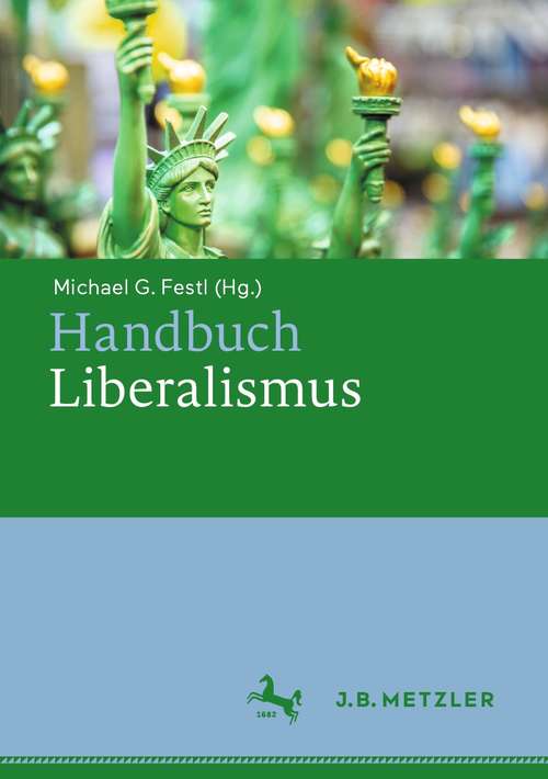 Book cover of Handbuch Liberalismus (1. Aufl. 2021)