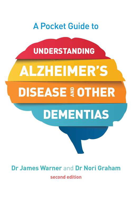 Book cover of A Pocket Guide to Understanding Alzheimer's Disease and Other Dementias, Second Edition (2)