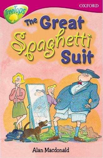 Book cover of Oxford Reading Tree, TreeTops, Stage 10: The Great Spaghetti Suit (2005 edition)