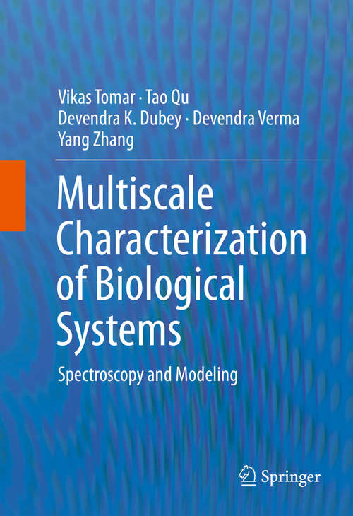 Book cover of Multiscale Characterization of Biological Systems: Spectroscopy and Modeling (1st ed. 2015)