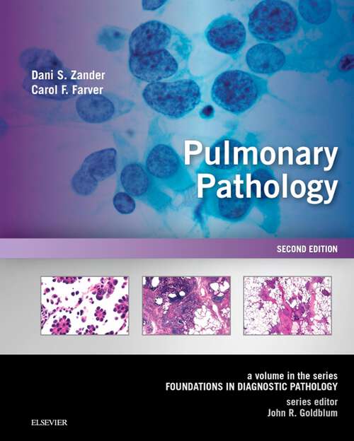 Book cover of Pulmonary Pathology E-Book: A Volume in Foundations in Diagnostic Pathology Series (2) (Foundations in Diagnostic Pathology)