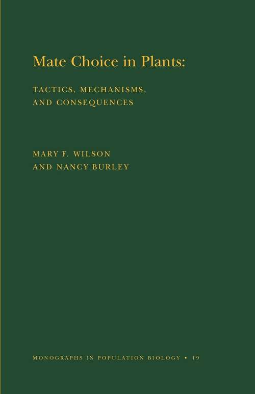 Book cover of Mate Choice in Plants (MPB-19), Volume 19: Tactics, Mechanisms, and Consequences. (MPB-19)