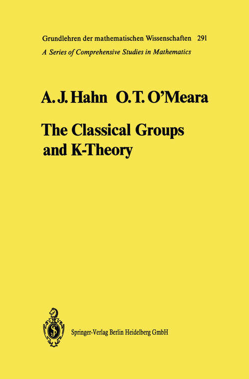 Book cover of The Classical Groups and K-Theory (1989) (Grundlehren der mathematischen Wissenschaften #291)
