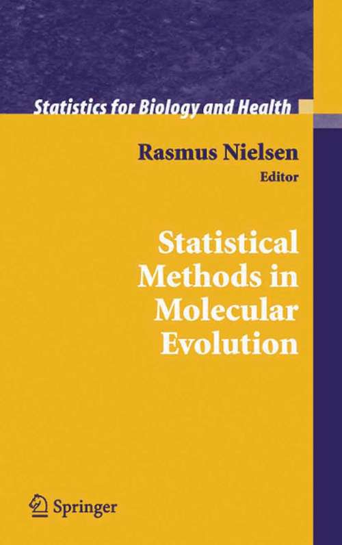 Book cover of Statistical Methods in Molecular Evolution (2005) (Statistics for Biology and Health)