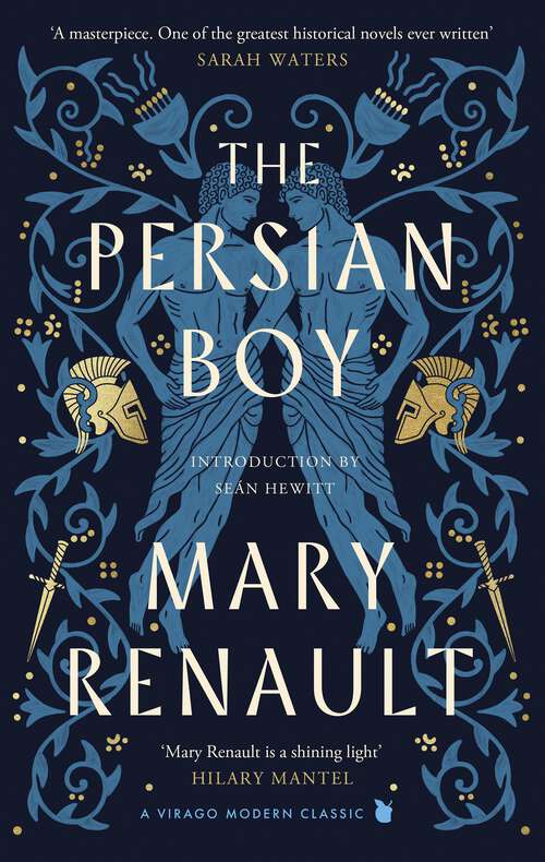 Book cover of The Persian Boy: A Novel of Alexander the Great: A Virago Modern Classic (Virago Modern Classics #85)