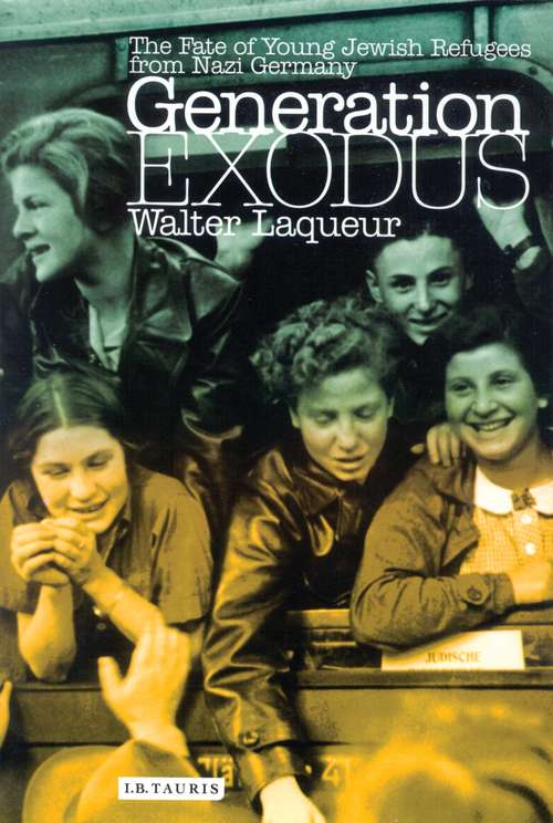 Book cover of Generation Exodus: The Fate of Young Jewish Refugees from Nazi Germany