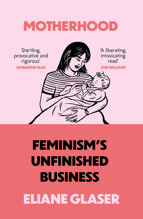 Book cover of Motherhood: A Manifesto