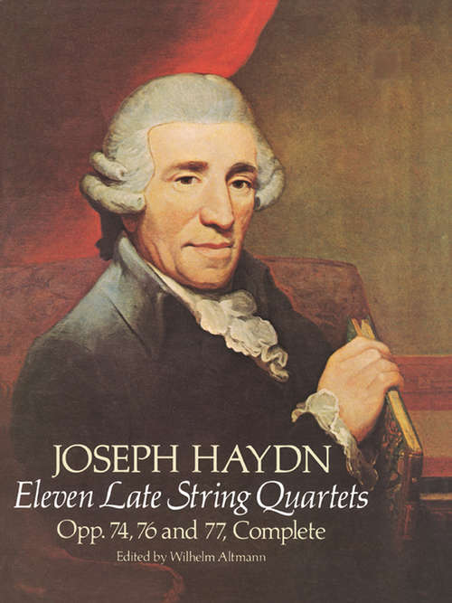Book cover of Eleven Late String Quartets: Opp. 74, 76 and 77, Complete