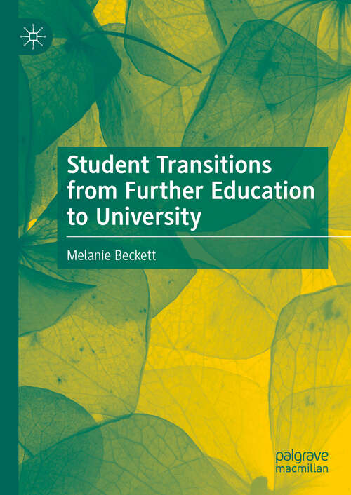 Book cover of Student Transitions from Further Education to University (2024)