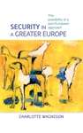 Book cover of Security in a greater Europe: The possibility of a pan-European approach (PDF)