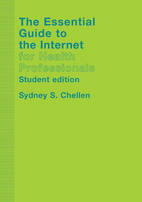 Book cover of The Essential Guide to the Internet for Health Professionals (2)