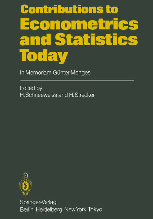 Book cover of Contributions to Econometrics and Statistics Today: In Memoriam Günter Menges (1985)